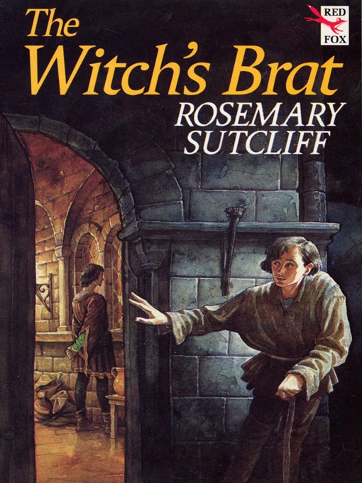 Title details for The Witch's Brat by Rosemary Sutcliff - Wait list